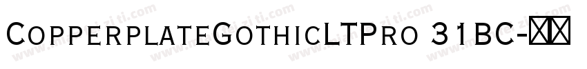 CopperplateGothicLTPro 31BC字体转换